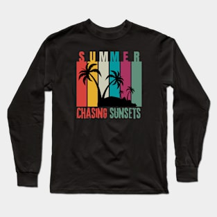 Summer, chasing sunsets Long Sleeve T-Shirt